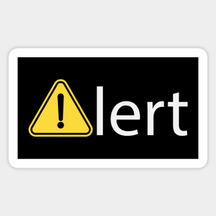 Alert being alerted one word design Sticker